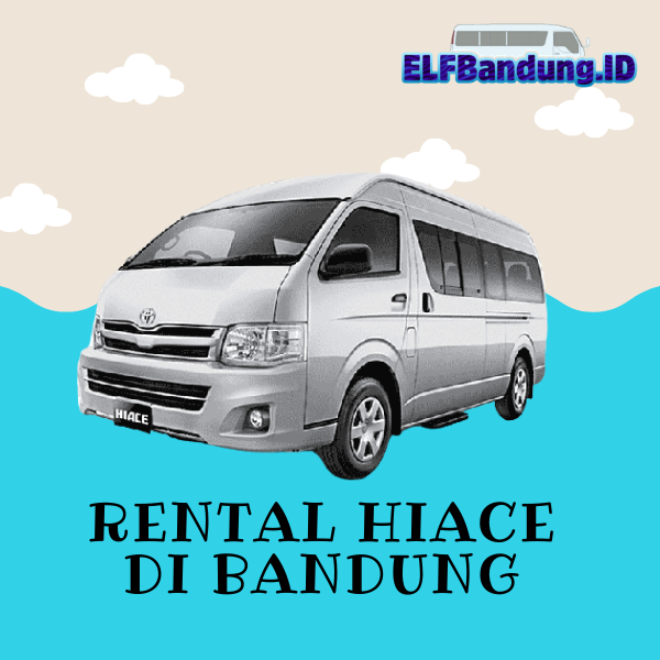 Read more about the article Informasi Harga Rental Hiace di Bandung Terbaru